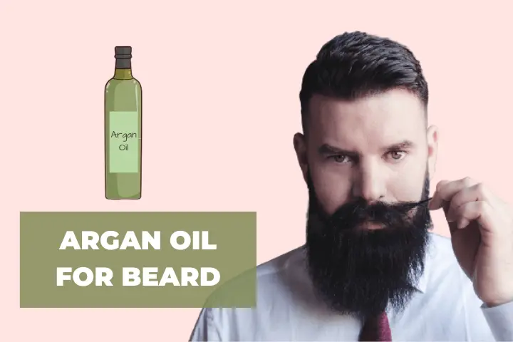 Argan Oil for Beard growth